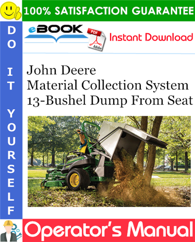 John Deere Material Collection System 13-Bushel Dump From Seat Operator's Manual