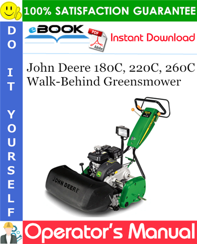 John Deere 180C, 220C, 260C Walk-Behind Greensmower Operator's Manual