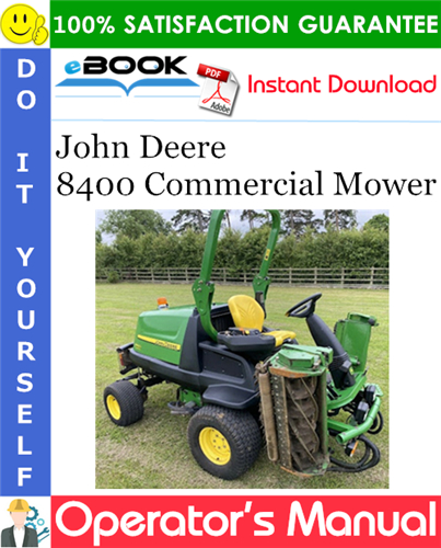 John Deere 8400 Commercial Mower Operator's Manual
