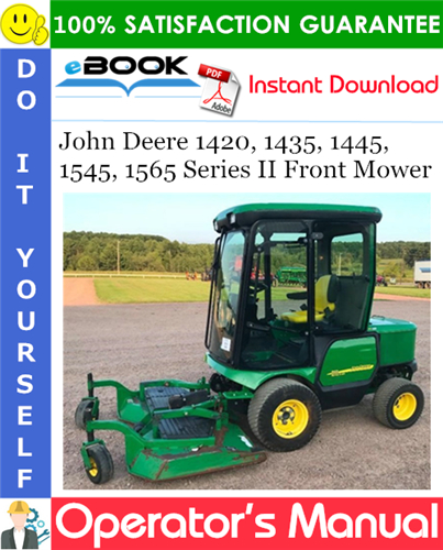 John Deere 1420, 1435, 1445, 1545, 1565 Series II Front Mower Operator's Manual