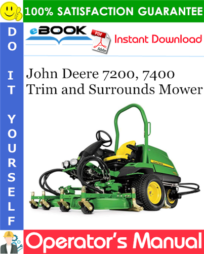 John Deere 7200, 7400 Trim and Surrounds Mower Operator's Manual