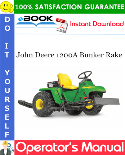 John Deere 1200A Bunker Rake Operator's Manual