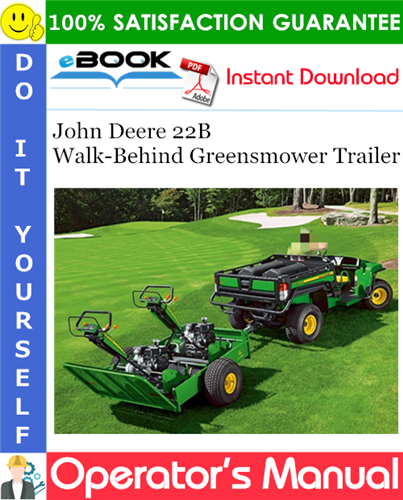 John Deere 22B Walk-Behind Greensmower Trailer Operator's Manual