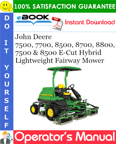 John Deere 7500, 7700, 8500, 8700, 8800, 7500 & 8500 E-Cut Hybrid Lightweight Fairway Mower