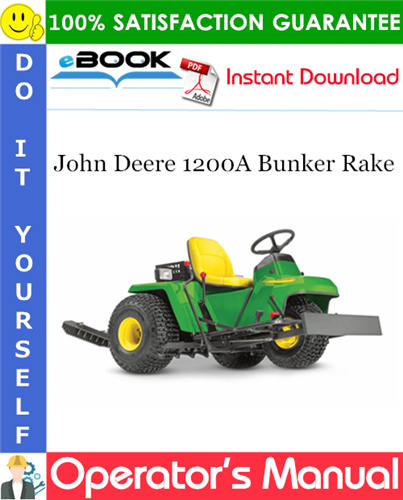 John Deere 1200A Bunker Rake Operator's Manual