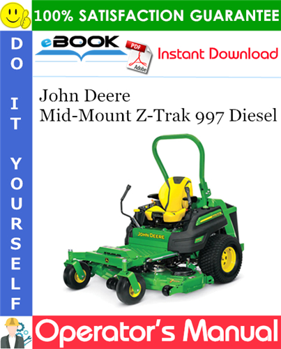 John Deere Mid-Mount Z-Trak 997 Diesel Operator's Manual
