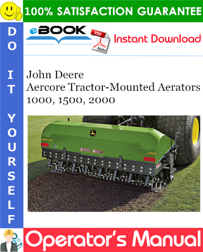 John Deere Aercore Tractor-Mounted Aerators 1000, 1500, 2000 Operator's Manual