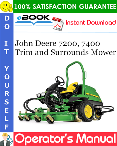 John Deere 7200, 7400 Trim and Surrounds Mower Operator's Manual