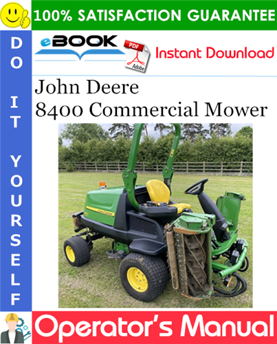 John Deere 8400 Commercial Mower Operator's Manual