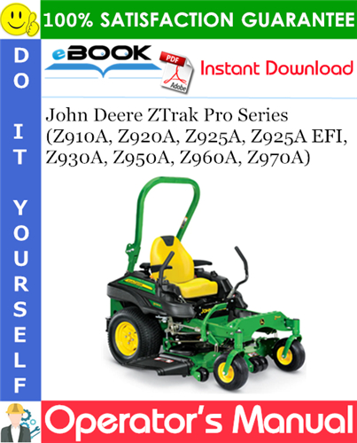 John Deere ZTrak Pro Series (Z910A, Z920A, Z925A, Z925A EFI, Z930A, Z950A, Z960A, Z970A)