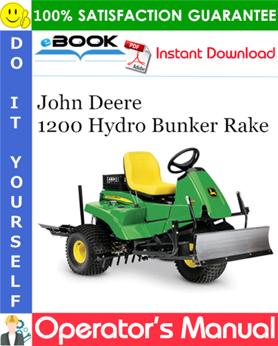 John Deere 1200 Hydro Bunker Rake Operator's Manual