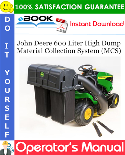 John Deere 600 Liter High Dump Material Collection System (MCS) Operator's Manual