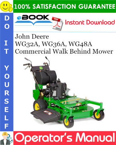 John Deere WG32A, WG36A, WG48A Commercial Walk Behind Mower Operator's Manual