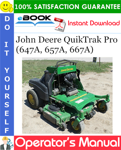 John Deere QuikTrak Pro (647A, 657A, 667A) Operator's Manual