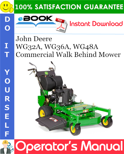 John Deere WG32A, WG36A, WG48A Commercial Walk Behind Mower Operator's Manual