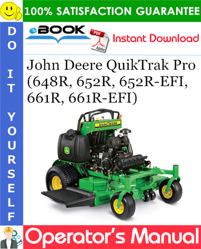 John Deere QuikTrak Pro (648R, 652R, 652R-EFI, 661R, 661R-EFI) Operator's Manual