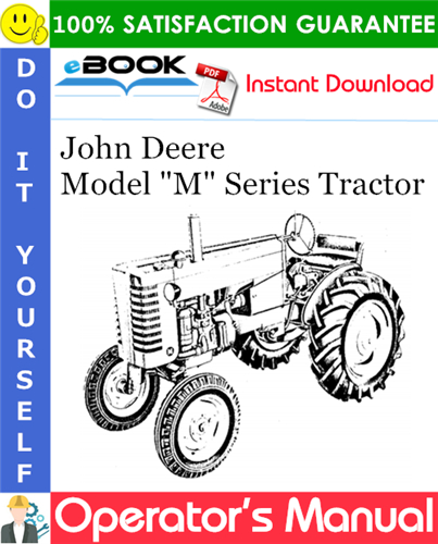 John Deere Model "M" Series Tractor Operator's Manual