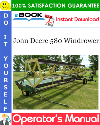 John Deere 580 Windrower Operator's Manual
