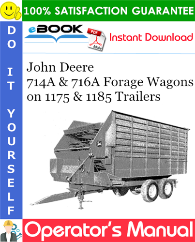 John Deere 714A & 716A Forage Wagons on 1175 & 1185 Trailers Operator's Manual