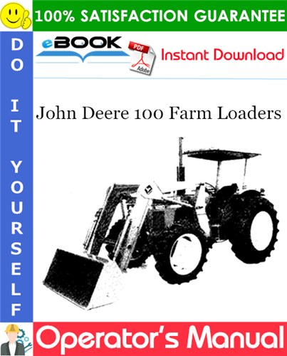 John Deere 100 Farm Loaders Operator's Manual