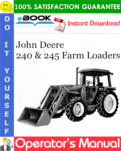 John Deere 240 & 245 Farm Loaders Operator's Manual
