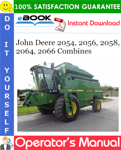 John Deere 2054, 2056, 2058, 2064, 2066 Combines Operator's Manual
