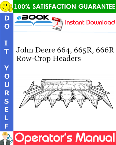 John Deere 664, 665R, 666R Row-Crop Headers Operator's Manual