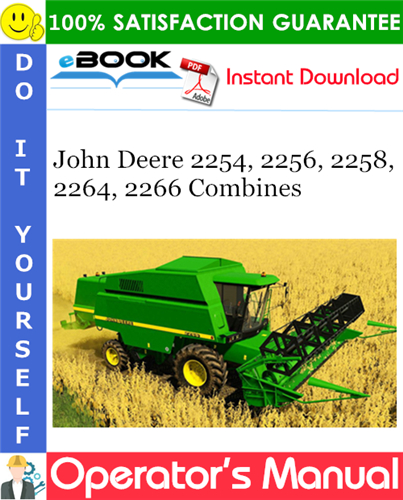 John Deere 2254, 2256, 2258, 2264, 2266 Combines Operator's Manual