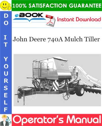 John Deere 740A Mulch Tiller Operator's Manual