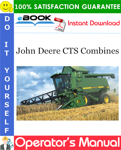 John Deere CTS Combines Operator's Manual