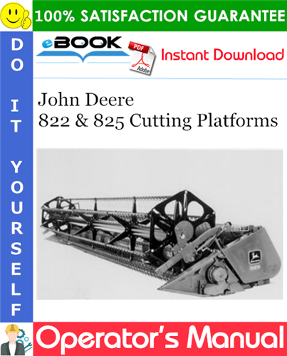 John Deere 822 & 825 Cutting Platforms Operator's Manual