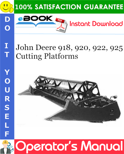 John Deere 918, 920, 922, 925 Cutting Platforms Operator's Manual