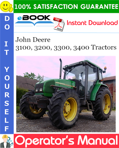 John Deere 3100, 3200, 3300, 3400 Tractors Operator's Manual