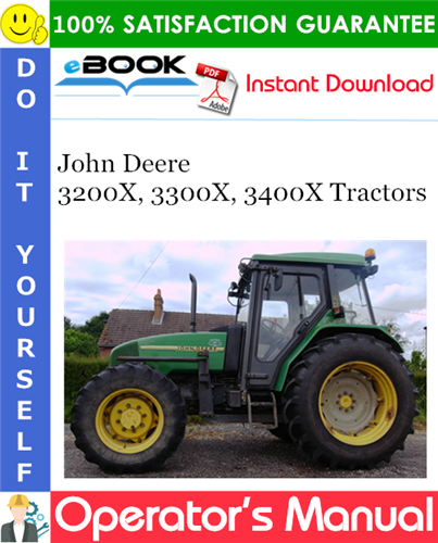 John Deere 3200X, 3300X, 3400X Tractors Operator's Manual