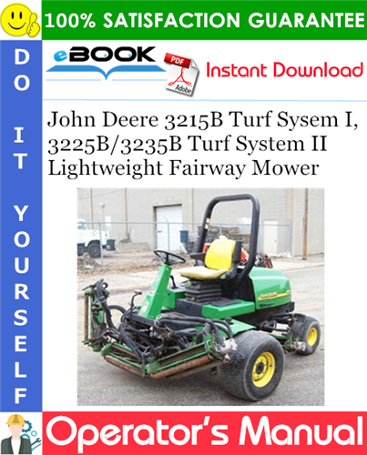 John Deere 3215B Turf Sysem I, 3225B/3235B Turf System II Lightweight Fairway Mower