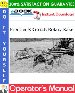 Frontier RR1012E Rotary Rake Operator's Manual