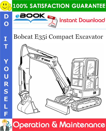 Bobcat E35i Compact Excavator Operation & Maintenance Manual