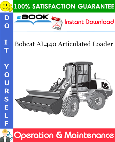 Bobcat AL440 Articulated Loader Operation & Maintenance Manual