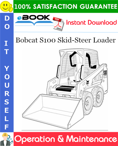 Bobcat S100 Skid-Steer Loader Operation & Maintenance Manual