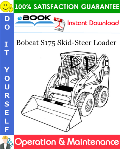 Bobcat S175 Skid-Steer Loader Operation & Maintenance Manual