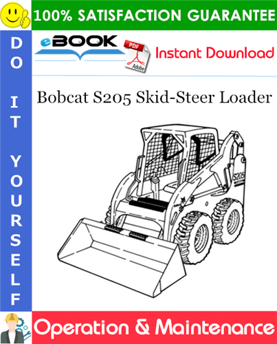 Bobcat S205 Skid-Steer Loader Operation & Maintenance Manual