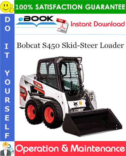 Bobcat S450 Skid-Steer Loader Operation & Maintenance Manual