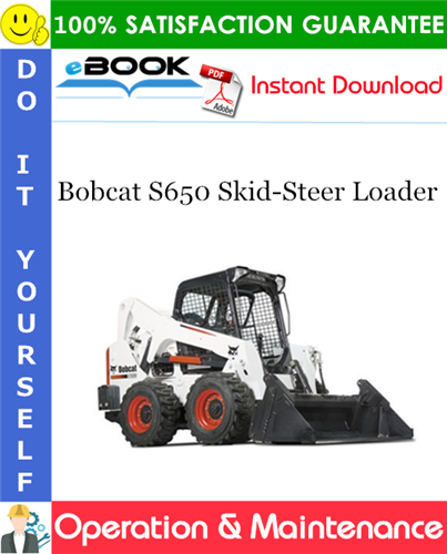 Bobcat S650 Skid-Steer Loader Operation & Maintenance Manual