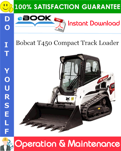 Bobcat T450 Compact Track Loader Operation & Maintenance Manual