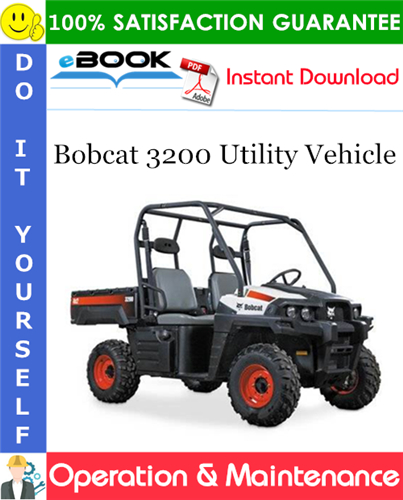 Bobcat 3200 Utility Vehicle Operation & Maintenance Manual