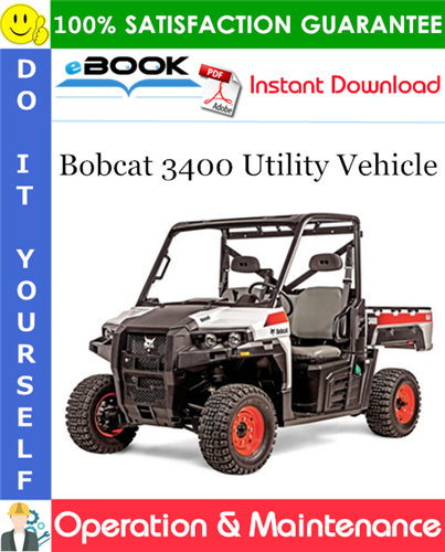 Bobcat 3400 Utility Vehicle Operation & Maintenance Manual