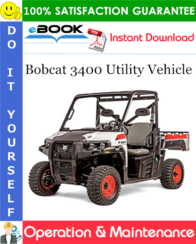 Bobcat 3400 Utility Vehicle Operation & Maintenance Manual