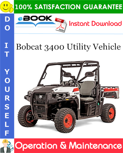 Bobcat 3400 Utility Vehicle Operation & Maintenance Manual