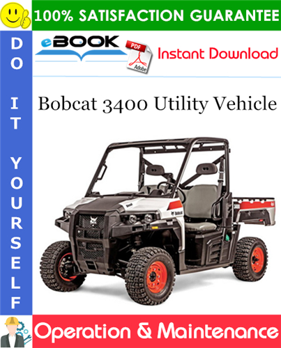 Bobcat 3400 Utility Vehicle Operation & Maintenance Manual