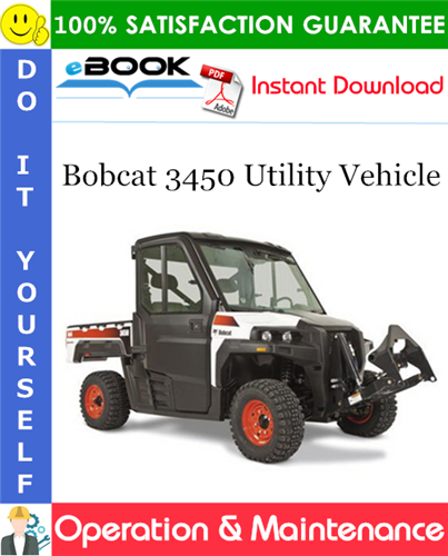 Bobcat 3450 Utility Vehicle Operation & Maintenance Manual
